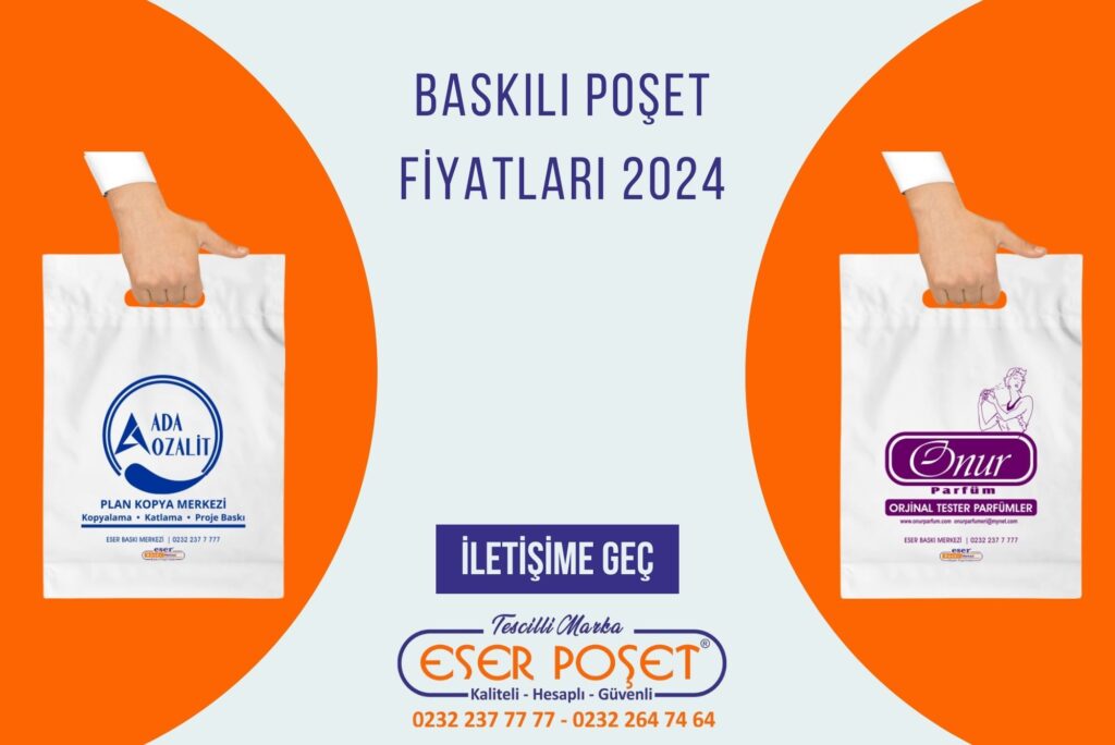 baskılı poşet fiyatları 2024