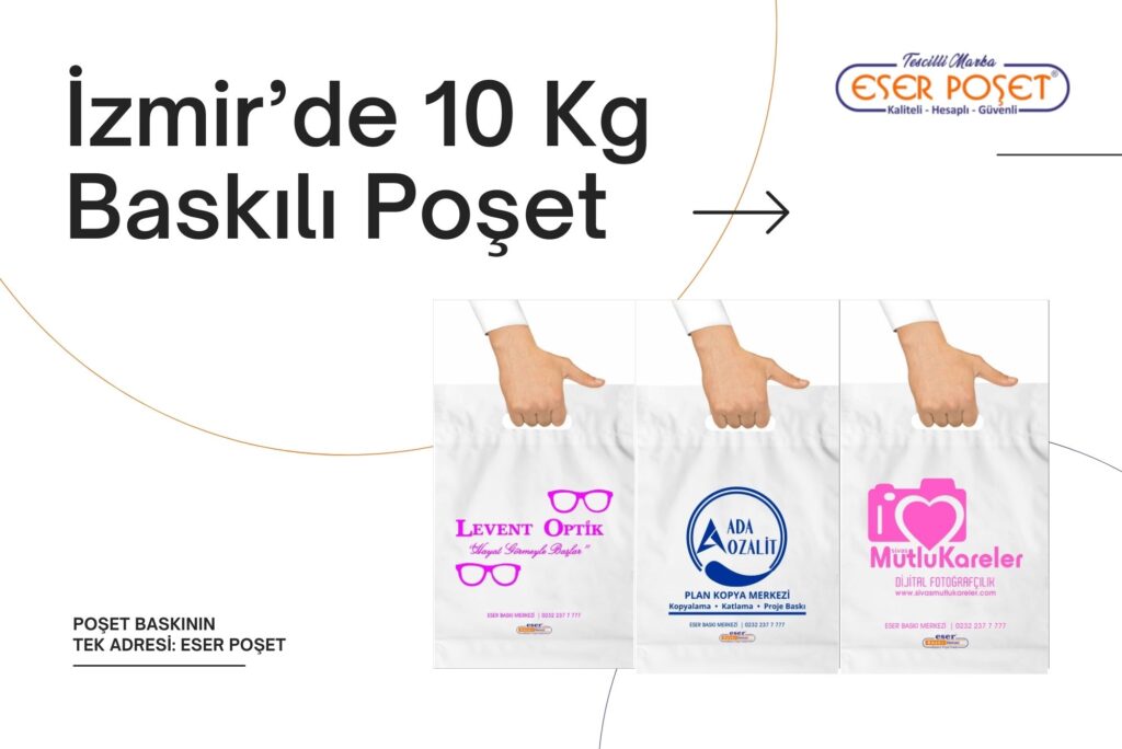İzmir’de 10 Kg Baskılı Poşet